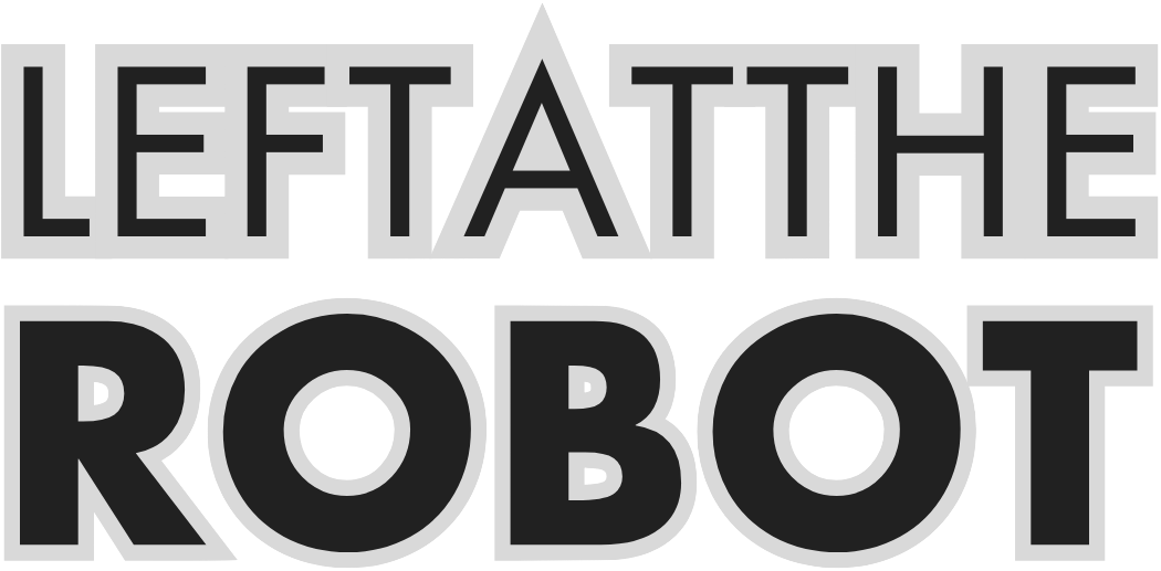 Left At The Robot Band